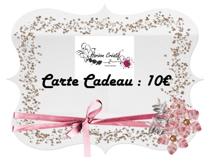 Carte cadeau 10€ - validité 6 mois à partir de la date d'achat