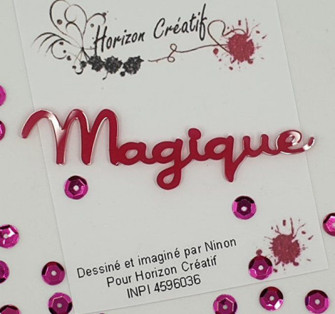 Mot en acrylique : Magique - 100% horizon créatif (dimension 8.3x2cm environ), à l'unité