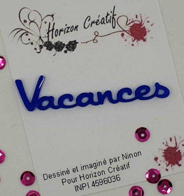 Mot en acrylique : vacances - 100% horizon créatif (dimension 6.8x1.7cm environ), à l'unité