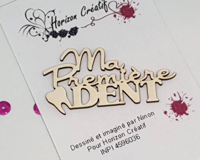 Chipboard : ma première dent, Horizon Créatif, à l'unité - 6x3.3cm