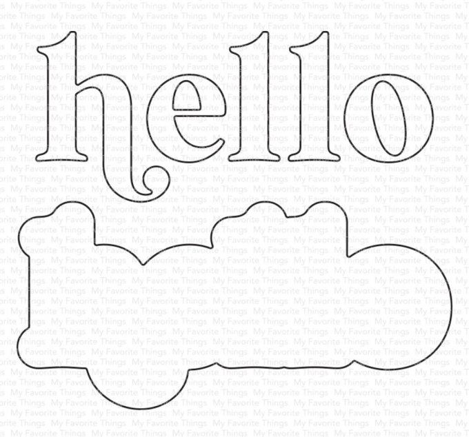 Die/matrice de découpe, My Favourite Things - Hello, dimension : 8x3.5cm environ