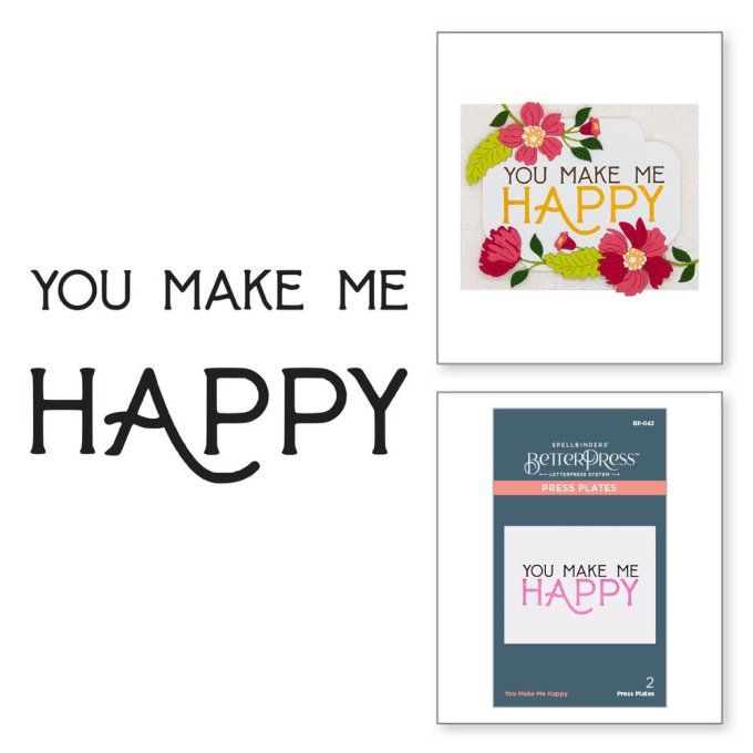 Press plate pour Betterpress, Spellbinders  - You make me happy