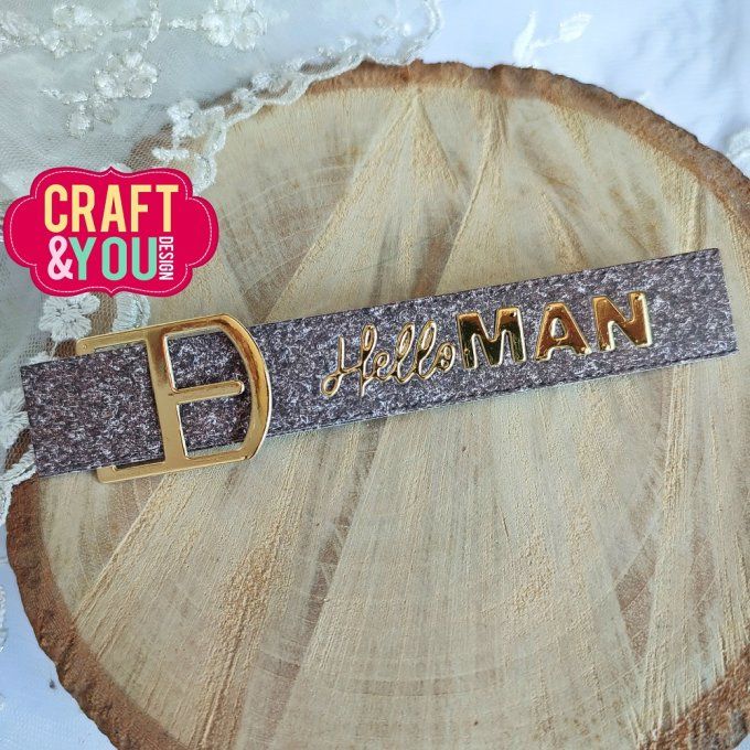 Dies : ceinture Hello man - Craft and You